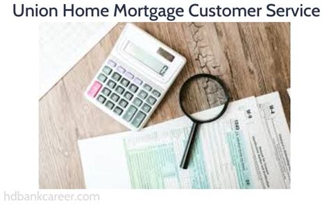 union home mortgage customer service hours
